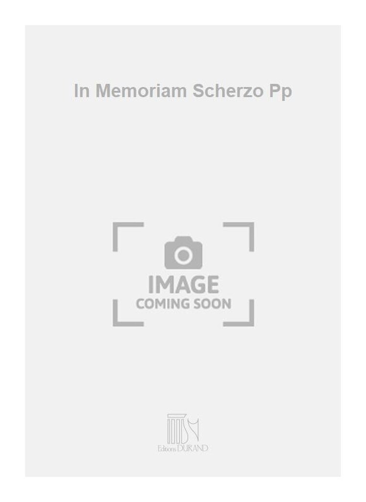 In Memoriam Scherzo Pp